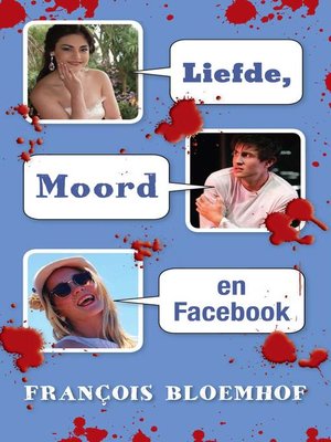 cover image of Liefde Moord en Facebook